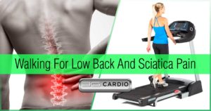 Is Walking Good For Low Back And Sciatica Pain