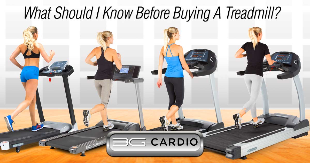 What should I know before buying a treadmill?