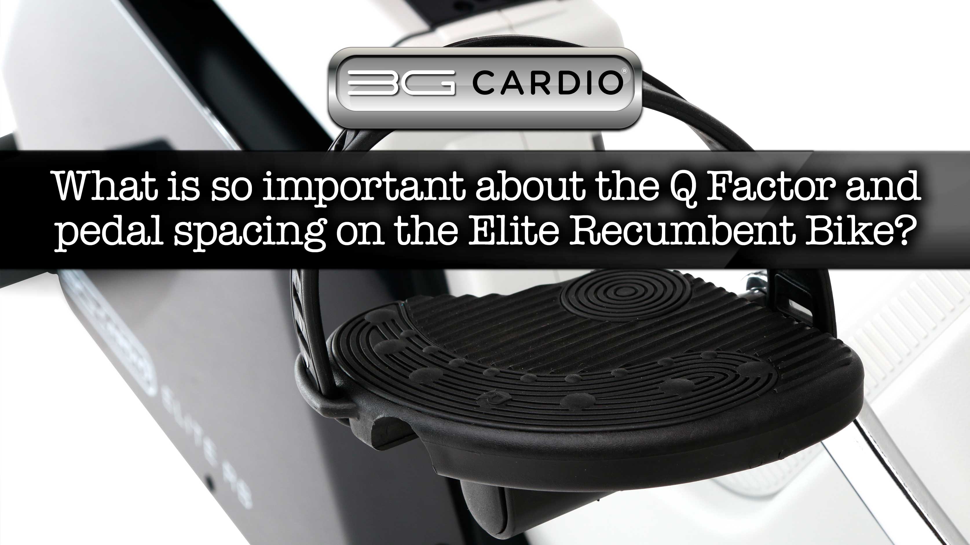 What is so important about the Q Factor and pedal spacing on the Elite Recumbent Bike?