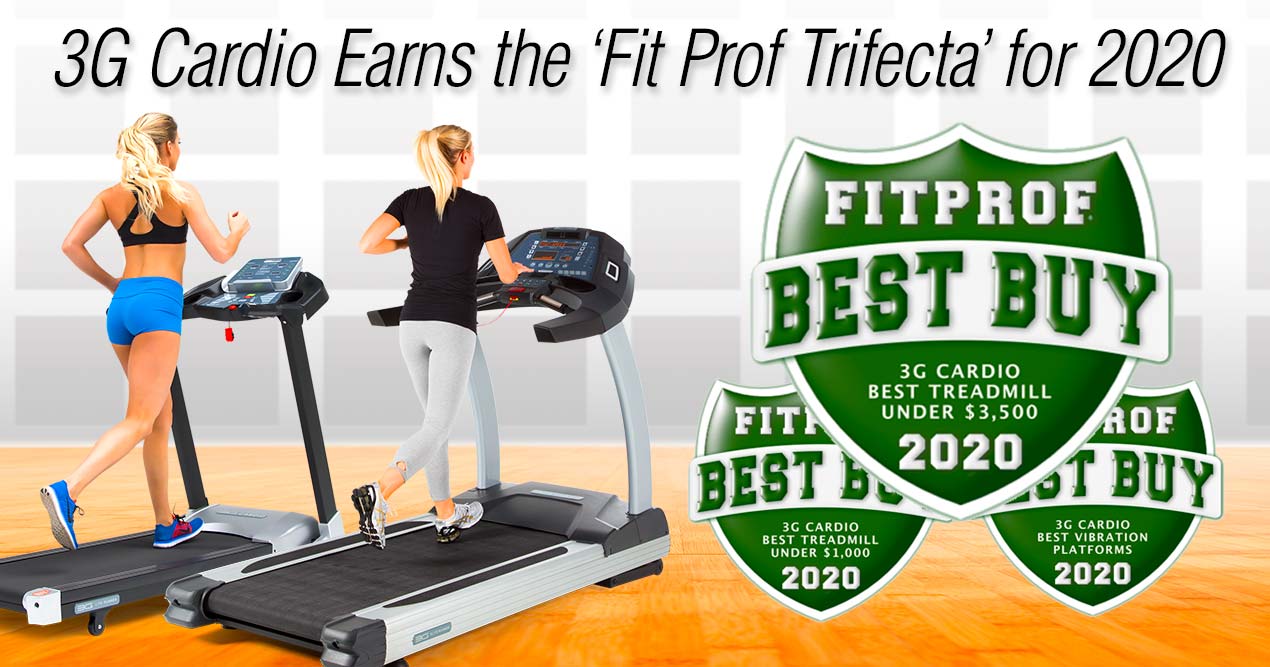 3G Cardio has earned the ‘Fit Prof Trifecta’ for 2020 3G Cardio has earned the ‘Fit Prof Trifecta’ for 2020