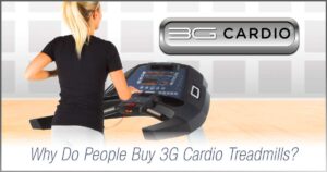 Why do people buy 3G Cardio treadmills