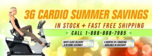 Summer Savings at 3GCardio.com - Exercise Bikes, Treadmills, Fitness Equipment