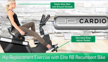 Hip Replacement Exercise with Elite RB Recumbent Bike