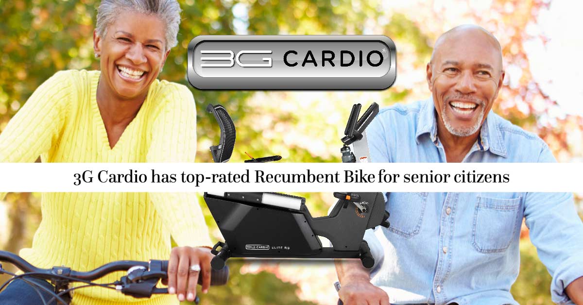 3G Cardio has top-rated Recumbent Bike for senior citizens